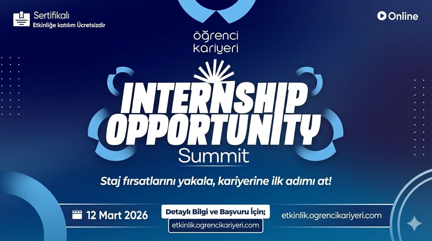Kariyerine İlk Adımı At: Internship Opportunity Summit Zirvesi 12 Mart’ta! ile ilgili fırsat görseli
